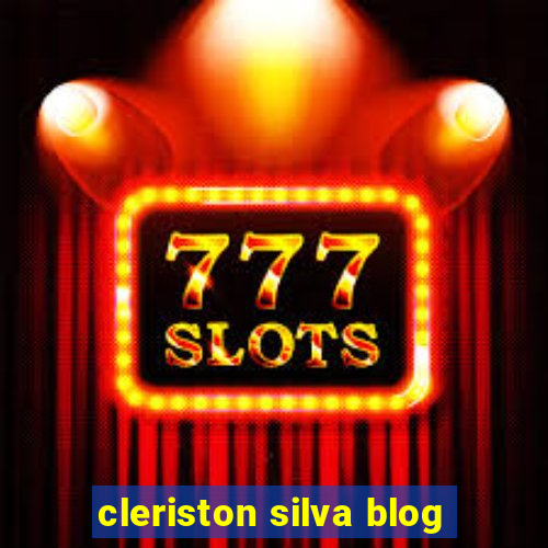 cleriston silva blog